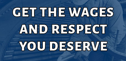 Get the Wages and Respect You Deserve